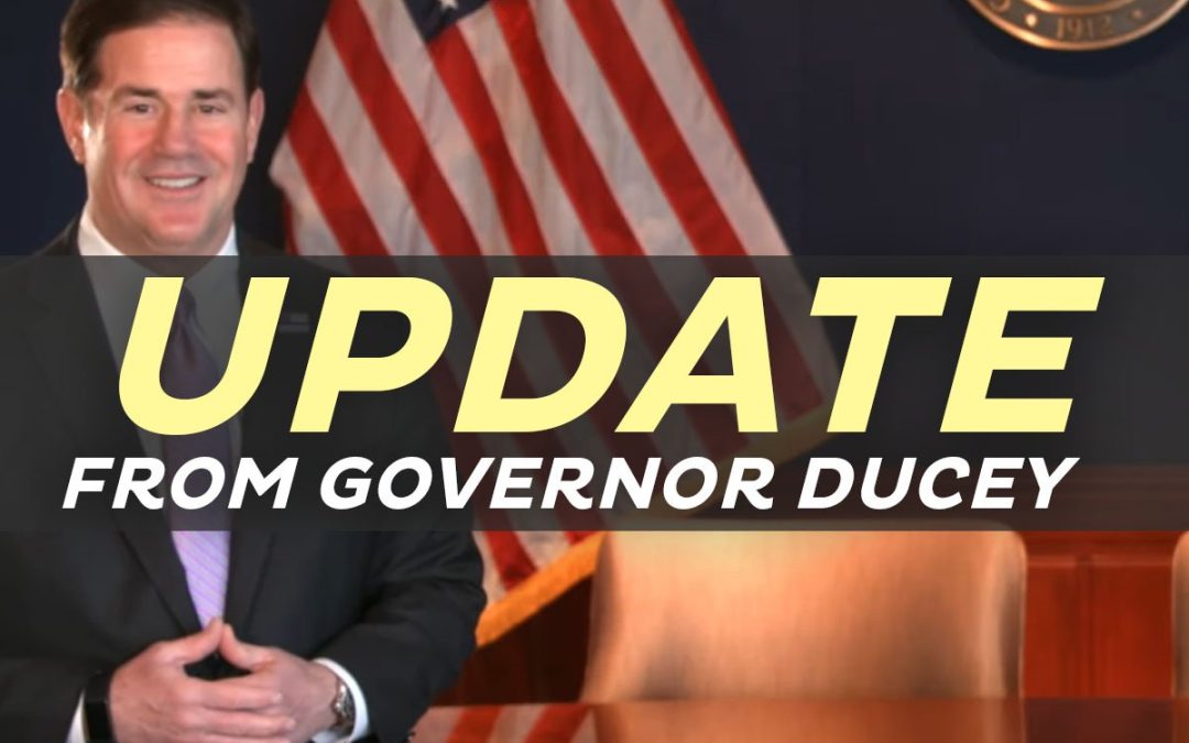 Ducey Ends COVID-19 Emergency Declaration with Arizona Prepared for Future