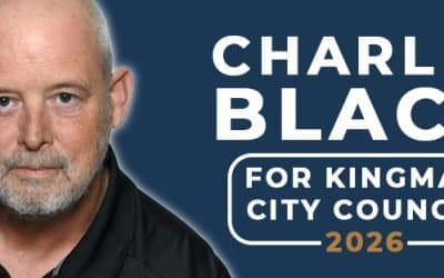 Charles Black Announces Candidacy for Kingman City Council 2026 Focused on Transparency and Responsible Growth